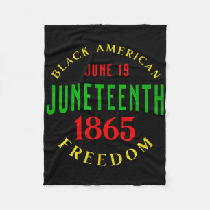 Juneteenth Black Independence Freedom Day 1865 Fleece Blanket