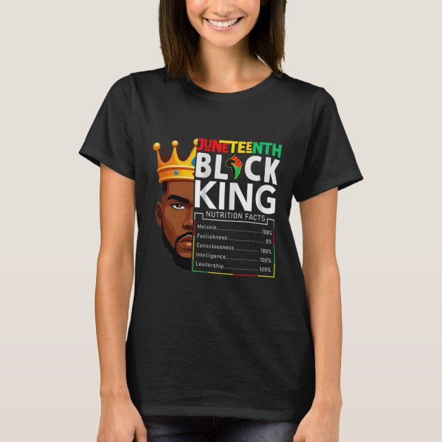 Juneteenth Black King Nutritional Facts Pride Afri T-Shirt (Front)