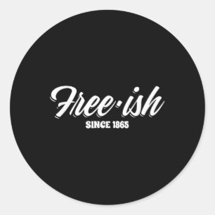 Juneteenth Black Pride Freedom For African America Classic Round Sticker
