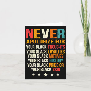 Juneteenth Black Pride Never Apologise Black Histo Card