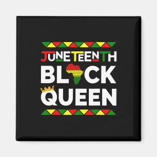 Juneteenth Black Queen Freedom Day June 19th 1865  Magnet