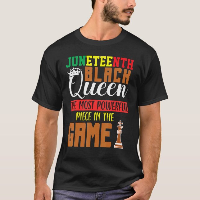 Juneteenth Black Queen Most Powerful Chess African T-Shirt (Front)
