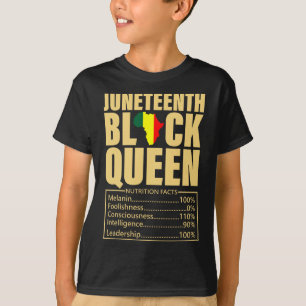 Juneteenth Black Queen Nutrition Facts Black Histo T-Shirt