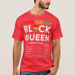 Juneteenth Black Queen Nutritional Facts 4th Of Ju T-Shirt