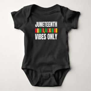 Juneteenth Black Vibes Only Melanin Sista Bruh Baby Bodysuit