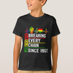 Juneteenth Breaking Every Chain Since 1865 Black H T-Shirt