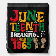 Juneteenth Breaking Every Chain Since 1865 Freedom