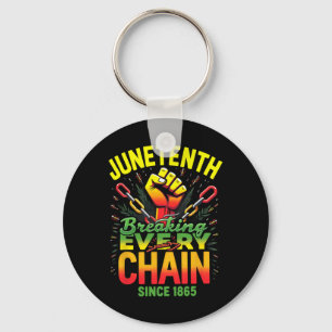 Juneteenth Breaking Every Chain Since 1865 Freeish Key Ring