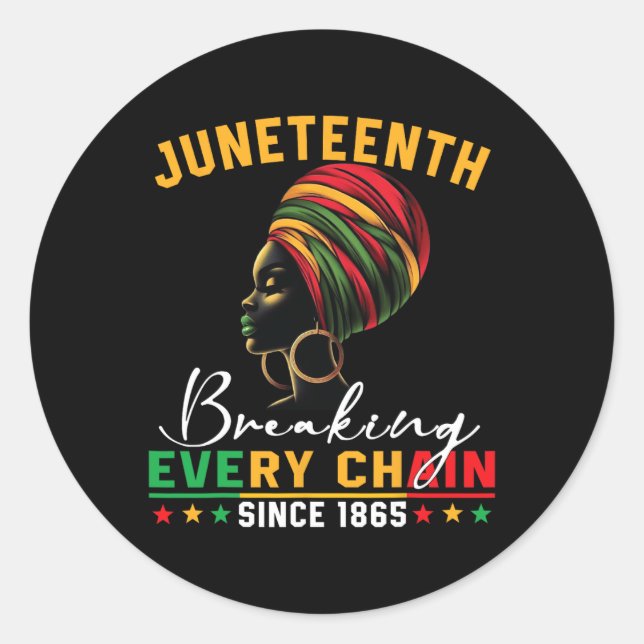 Juneteenth Breaking Every Chain Since 1865 Women M Classic Round Sticker (Front)