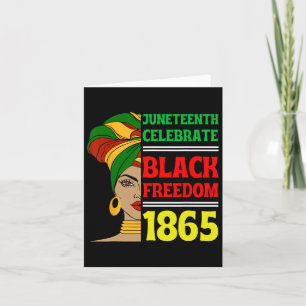 Juneteenth Celebrate Black Freedom 1865 African Ci Card