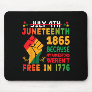 Juneteenth Celebrate Black Freedom 1865 African Me Mouse Pad