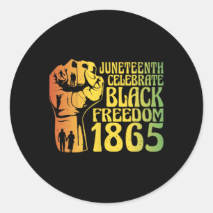 Juneteenth Celebrate Black Freedom 1865 History Gr Classic Round Sticker