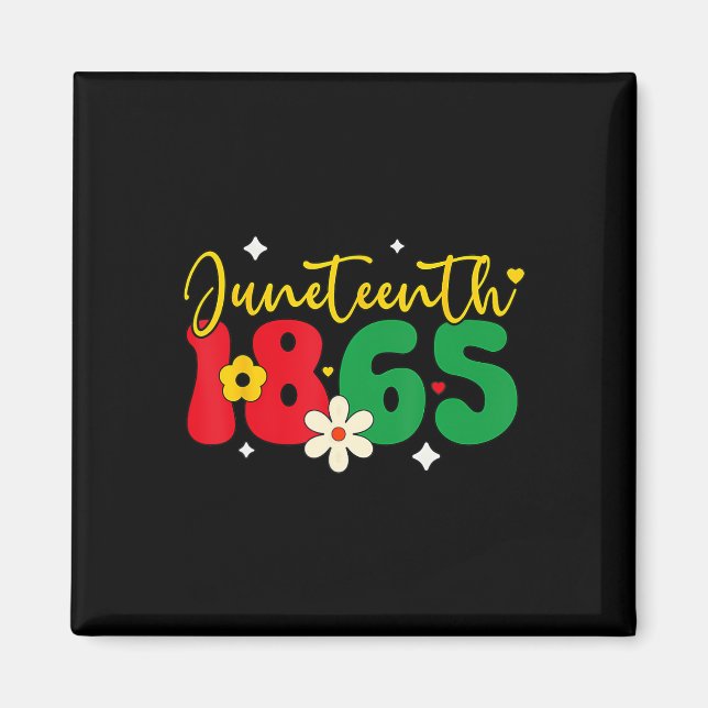 Juneteenth Celebrate Black Freedom 1865 History Mo Magnet (Front)