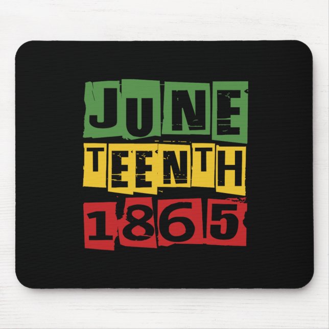 Juneteenth Celebrate Black Freedom 1865 History Mo Mouse Pad (Front)
