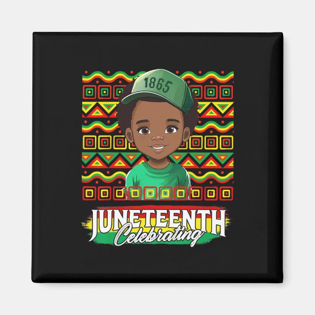Juneteenth Celebrate Black Freedom Day Black Boy T Magnet (Front)