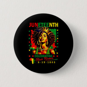 Juneteenth celebrate black freedom day girl women 6 cm round badge