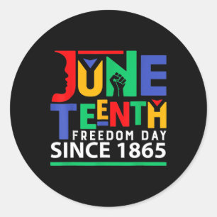 Juneteenth Celebrate Black Freedom Funny Women Men Classic Round Sticker