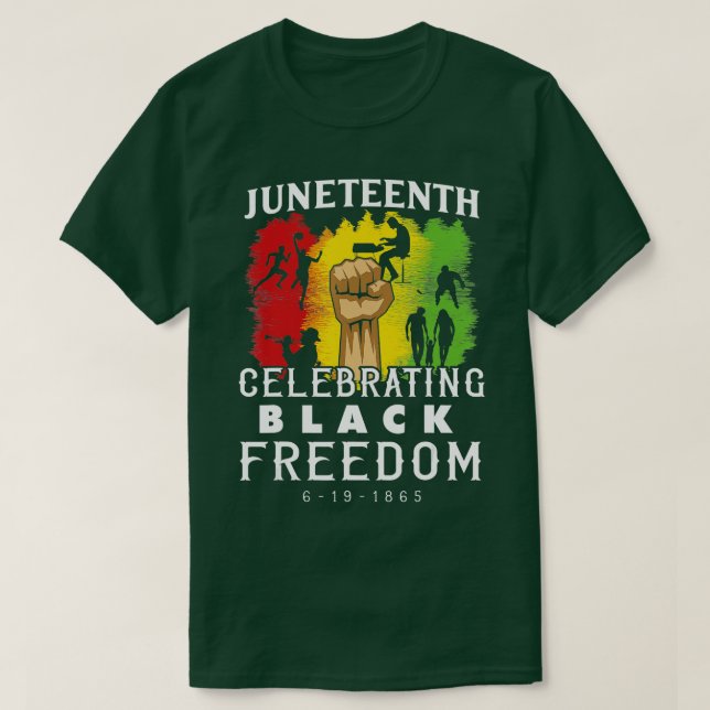 Juneteenth Celebrate Black Freedom  T-Shirt (Design Front)