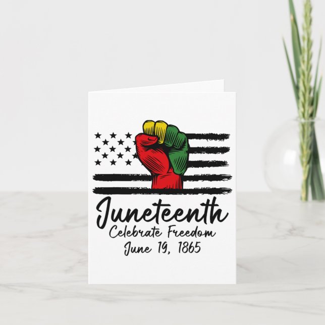 Juneteenth Celebrate Freedom June 19th Black Histo Card (Front)