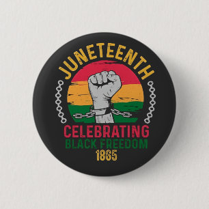 Juneteenth Celebrating Black Freedom 1865 6 Cm Round Badge