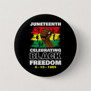Juneteenth Celebrating Black Freedom 1865 African  6 Cm Round Badge