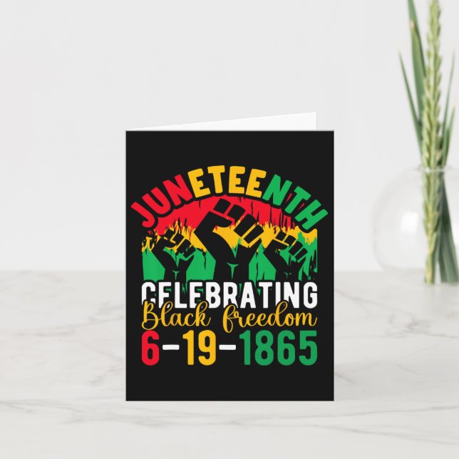 Juneteenth Celebrating Black Freedom 1865 African  Card (Front)