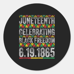 Juneteenth Celebrating Black Freedom 1865 African Classic Round Sticker