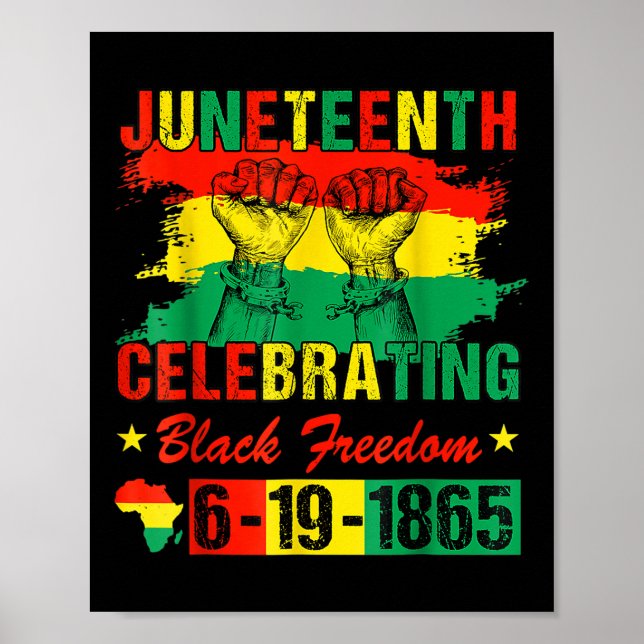 Juneteenth Celebrating Black Freedom 1865 African  Poster (Front)
