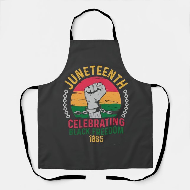 Juneteenth Celebrating Black Freedom 1865 Apron (Front)