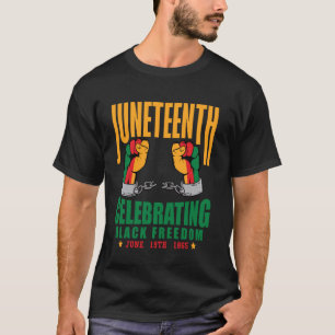 Juneteenth Celebrating Black Freedom 1865 Black Hi T-Shirt