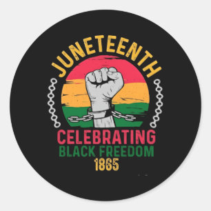 juneteenth celebrating black freedom 1865 classic round sticker