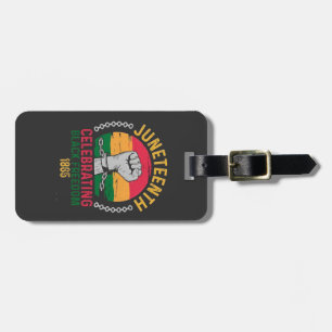 Juneteenth Celebrating Black Freedom 1865 Luggage Tag