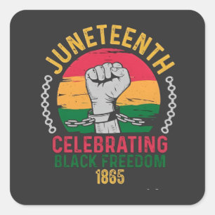 Juneteenth Celebrating Black Freedom 1865 Square Sticker