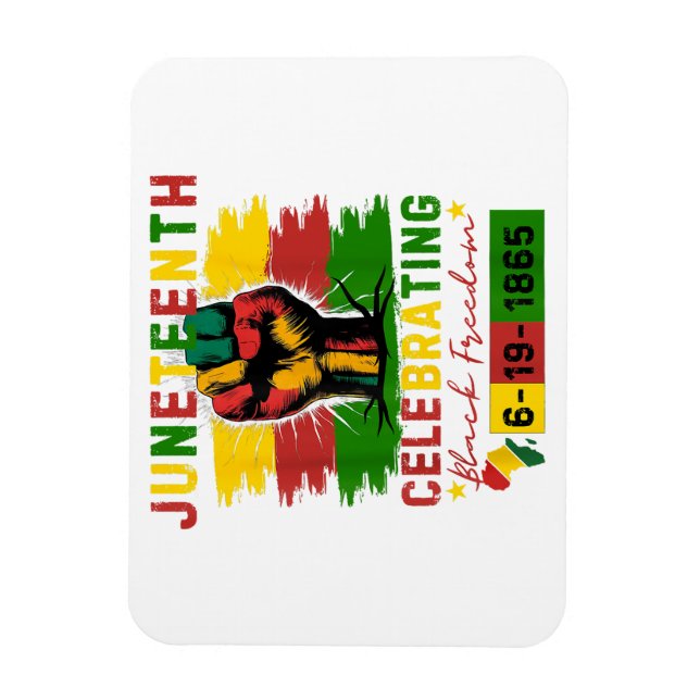 Juneteenth Celebrating Black Freedom Black History Magnet (Vertical)