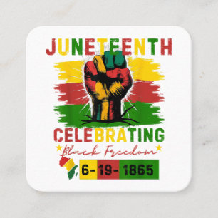 Juneteenth Celebrating Black Freedom Black History Square Business Card