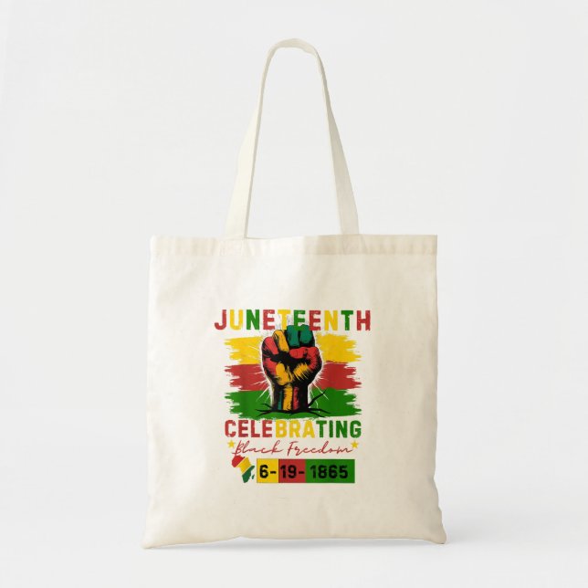 Juneteenth Celebrating Black Freedom Black History Tote Bag (Front)