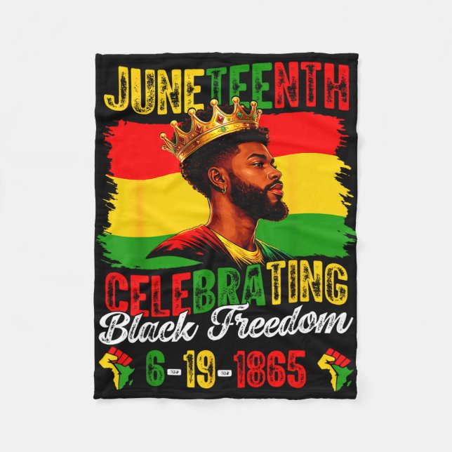 Juneteenth celebrating black king black freedom fleece blanket (Front)