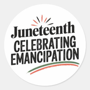 Juneteenth Celebrating Emancipation freedom design Classic Round Sticker