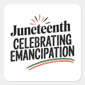 Juneteenth Celebrating Emancipation freedom design Square Sticker