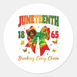 Juneteenth Coquette Bow Breaking Every Chain Since Classic Round Sticker