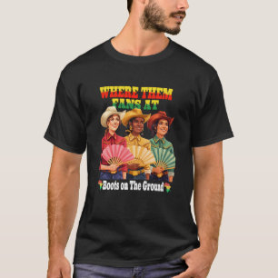 Juneteenth Cowgirl Pride Bold Boots On The Ground T-Shirt