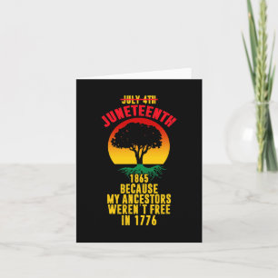 Juneteenth Day Ancestors Free 1776 July 4th Black  Card
