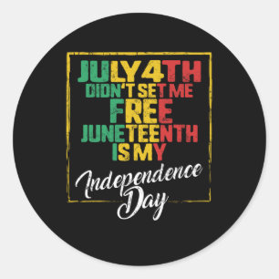 Juneteenth Day Ancestors Free 1776 July 4th Black Classic Round Sticker