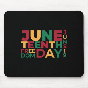 Juneteenth Day Celebrate - Juneteenth Freedom Day Mouse Pad