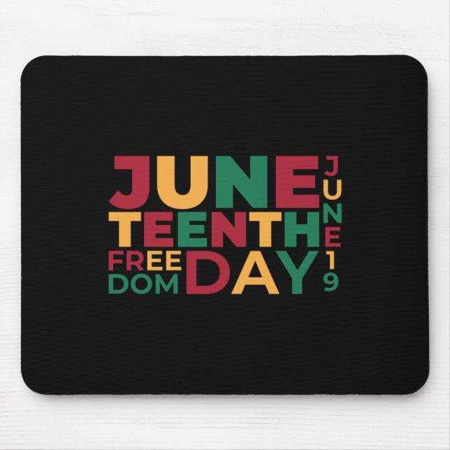 Juneteenth Day Celebrate - Juneteenth Freedom Day Mouse Pad (Front)