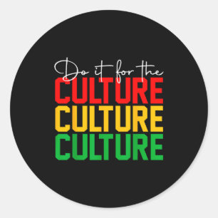 Juneteenth do for the culture black freedom classic round sticker