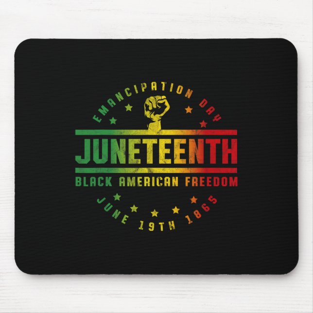 Juneteenth Emancipation Black American Freedom Bla Mouse Pad (Front)