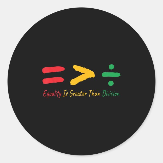 Juneteenth Equality Is Greater Than Division Afro  Classic Round Sticker (Front)
