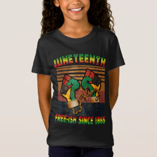 Juneteenth Flag Free-ish Since 1865 Black History T-Shirt