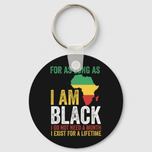 Juneteenth For As Long As I Am Black I Exist For A Key Ring